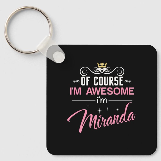 Miranda Of Course I'm Awesome Name Key Ring (Front)