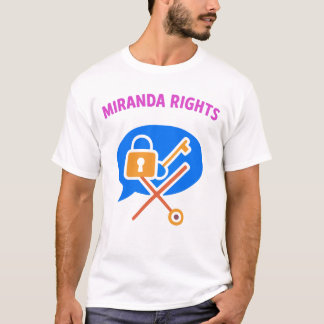 Miranda Rights: Speak. Know. Protect. T-Shirt