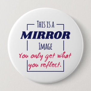 Mirror Reflection Mindset Motivational Design 10 Cm Round Badge