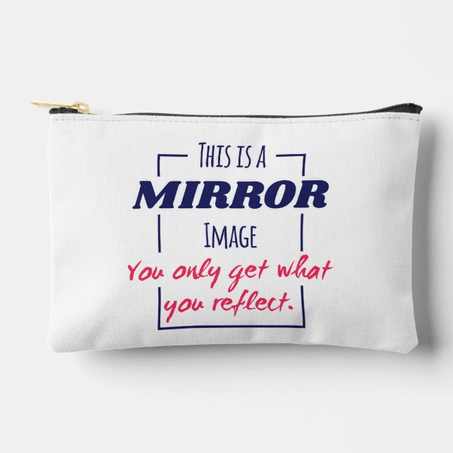Mirror Reflection Mindset Motivational Design Accessory Pouch (Front)