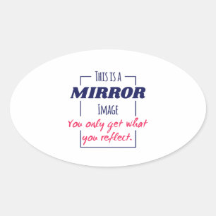 Mirror Reflection Mindset Motivational Design Oval Sticker
