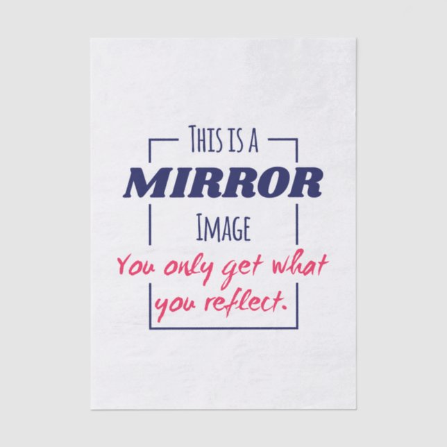 Mirror Reflection Mindset Motivational Design Tissue Paper (Front)