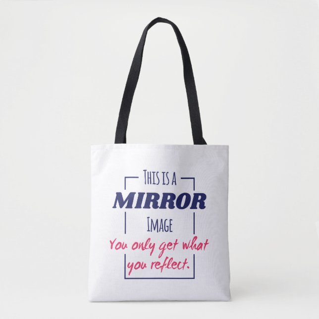 Mirror Reflection Mindset Motivational Design Tote Bag (Front)