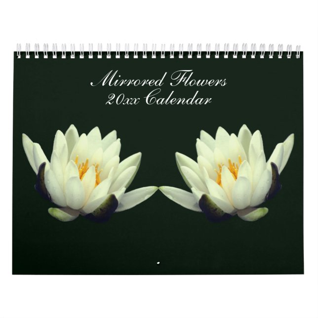 Mirrored Flowers Photography  Calendar (Cover)