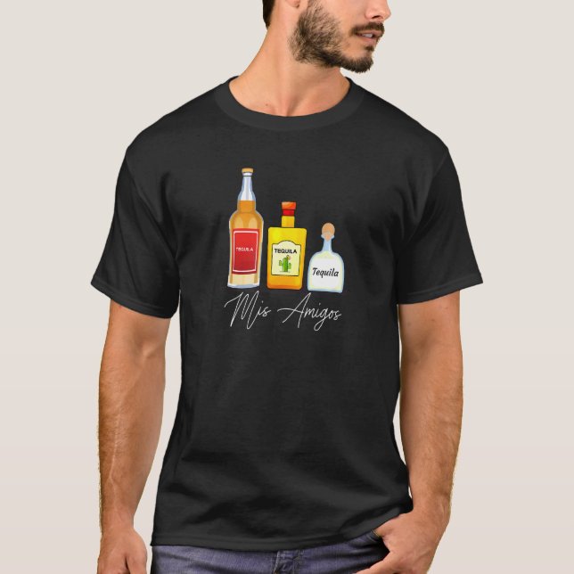 Mis Amigos Tequila  Trendy Drinking Saying T-Shirt (Front)