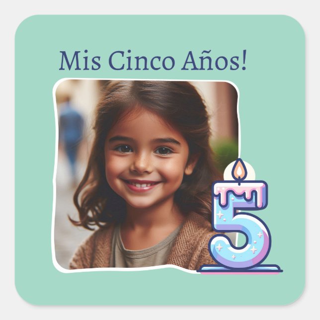 Mis Cinco Años Cumpleaños con Foto Square Sticker (Front)