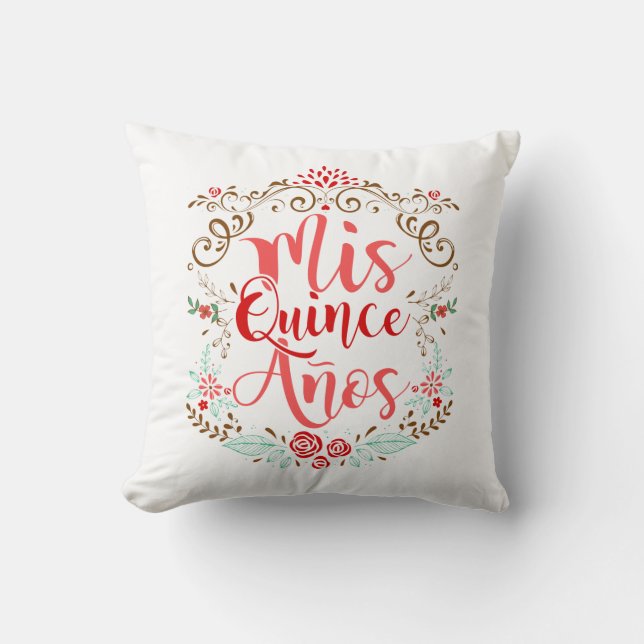Mis Quince Anos Quinceanera 15th Birthday Cushion (Front)