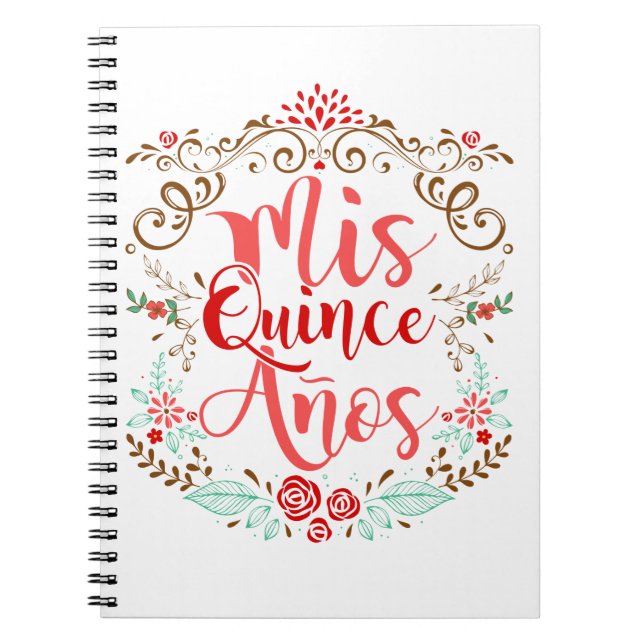 Mis Quince Anos Quinceanera 15th Birthday Notebook (Front)