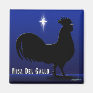 Misa Del Gallo Magnet