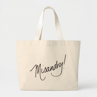 Misandry! Tote Bag