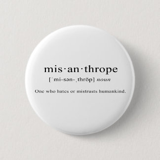 Misanthrope [Definition] 6 Cm Round Badge