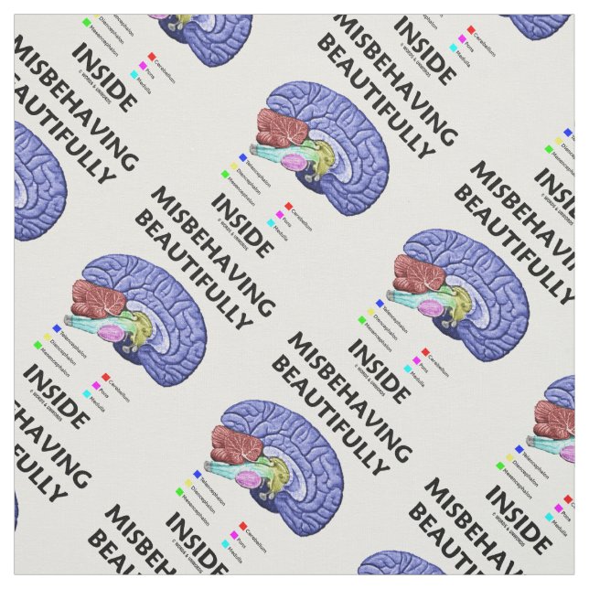 Misbehaving Beautifully Inside Anatomical Brain Fabric (Swatch)