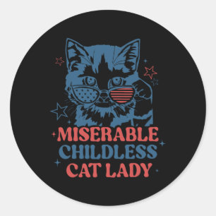 Miserable Childless Cat Ladies For Kamala Harris 2 Classic Round Sticker