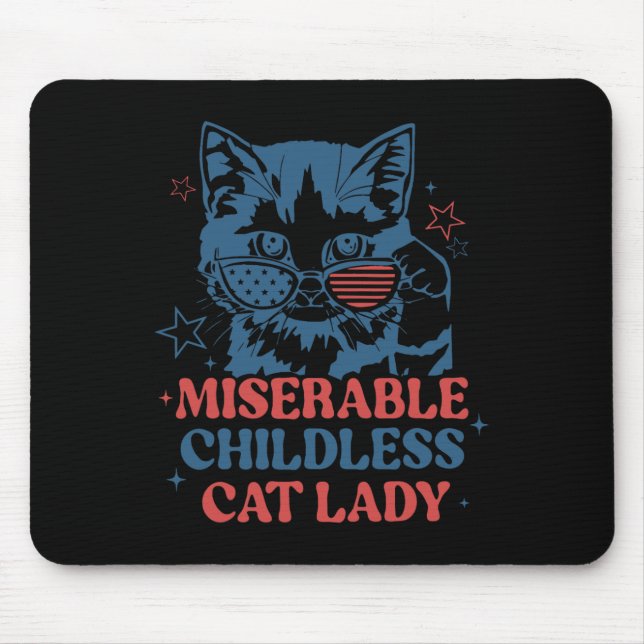 Miserable Childless Cat Ladies For Kamala Harris 2 Mouse Pad (Front)