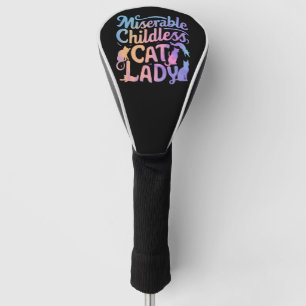 Miserable Childless Cat Lady Golf Head Cover