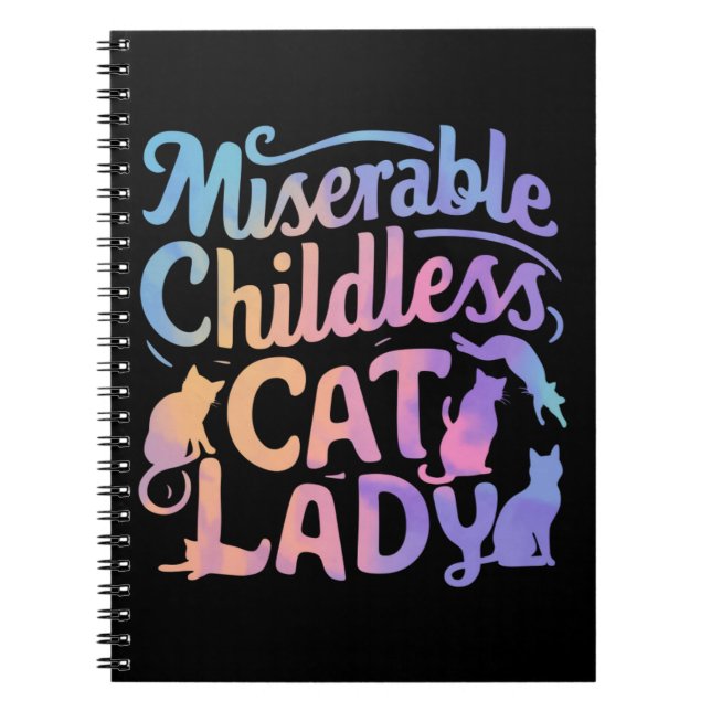 Miserable Childless Cat Lady Notebook (Front)