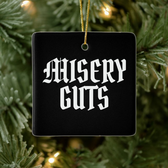 Misery Guts Ceramic Ornament (Tree)