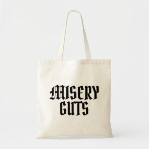 Misery Guts Tote Bag
