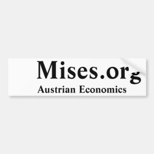Mises.org, Austrian Economics Bumper Sticker