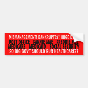 MISMANAGEMENT! BANKRUPTCY! HUGE DEBT! BUMPER STICKER