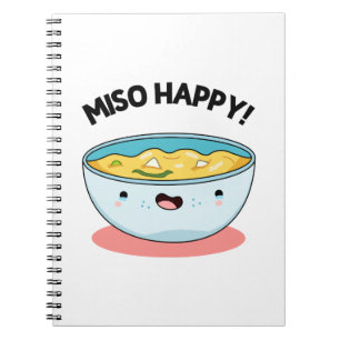 Miso Happy Funny Soup Pun  Notebook