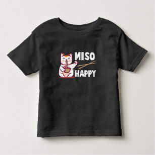 Miso Happy Japanese Cat Lover Ramen Pun Toddler T-Shirt