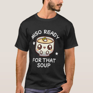 Miso Japanese Soup T-Shirt