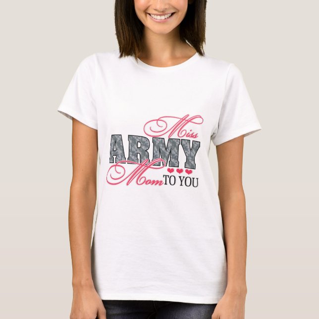 Miss Army Mum T-Shirt (Front)