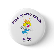 Miss Comedy Queen Round Button