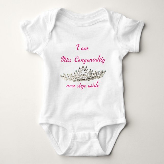 Miss Congeniality Baby Bodysuit (Front)