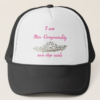 Miss Congeniality Trucker Hat