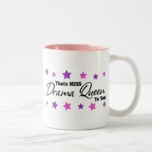 Miss Drama Queen To You Two-Tone Coffee Mug