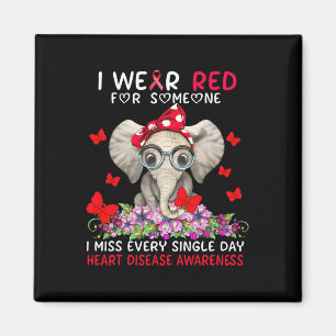 Miss Every Single Day Heart Disease Awareness Magnet