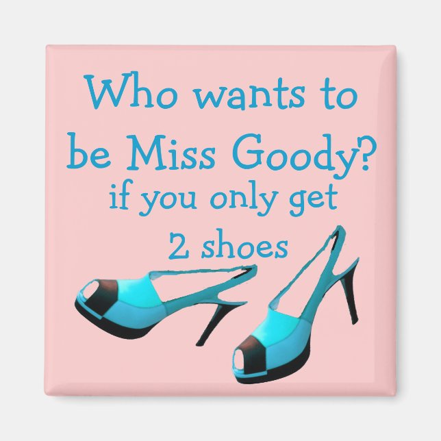 Miss Goody Two Shoes Designer Blue high Heels Magnet (Front)