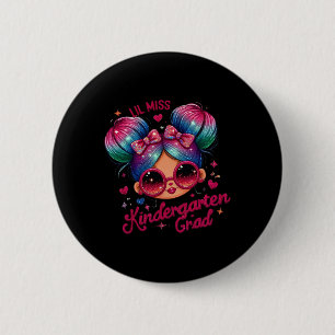 Miss Kindergarten Grad Graduation Last Day Kinderg 6 Cm Round Badge