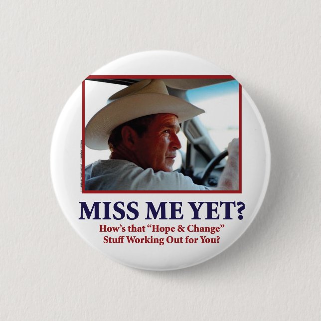 Miss Me Yet? 6 Cm Round Badge (Front)