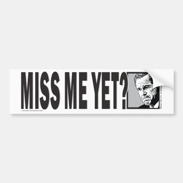 Miss-Me-YET Bumper Sticker (Front)