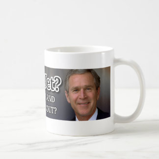 Miss Me Yet? Coffee Mug