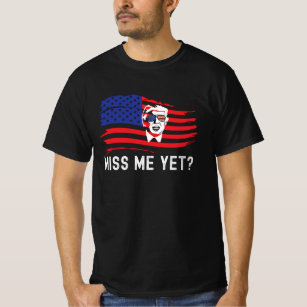 Miss Me Yet Funny Donald Trump American Flag T-Shirt