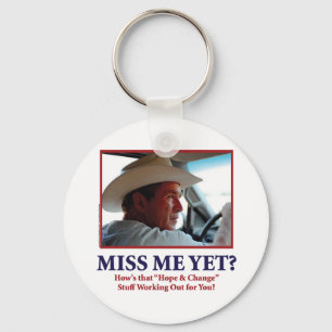 Miss Me Yet? Key Ring