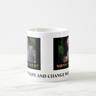 miss me yet, miss_me_yet, HOWS THAT HOPE AND CH... Coffee Mug