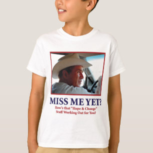 Miss Me Yet? T-Shirt