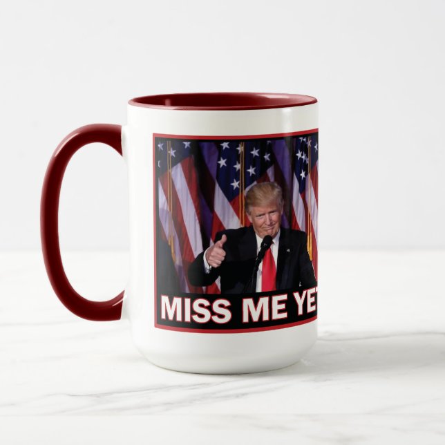 Miss Me Yet - Trump 2024 Mug (Left)