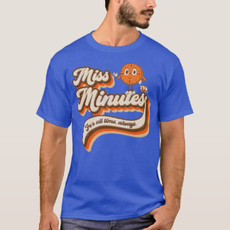MISS MINUTES T-Shirt