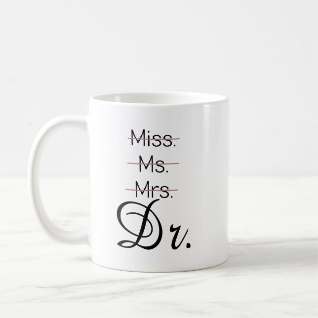 Miss mr mrs Dr shirt Coffee Mug (Left)