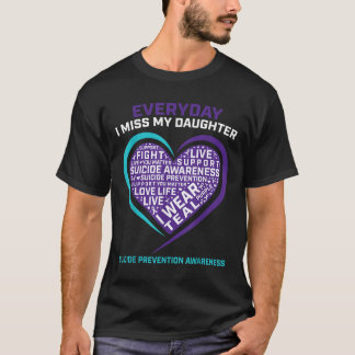 Miss My Daughter Suicide Awareness Shirt Preventio
