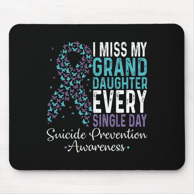 Miss My Granddaughter Every Single Day Suicide Pre Mouse Pad (Front)