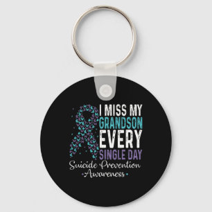Miss My Grandson Every Single Day - Suicide Preven Key Ring