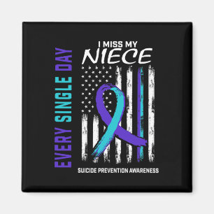 Miss My Niece Suicide Awareness Prevention America Magnet