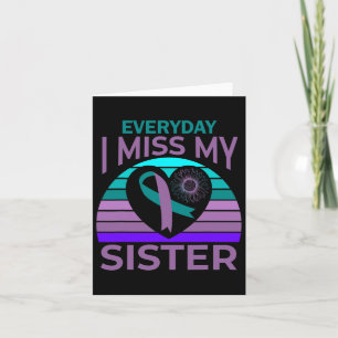 Miss My Sister Heart Ribbon Suicide Awareness Brot Card